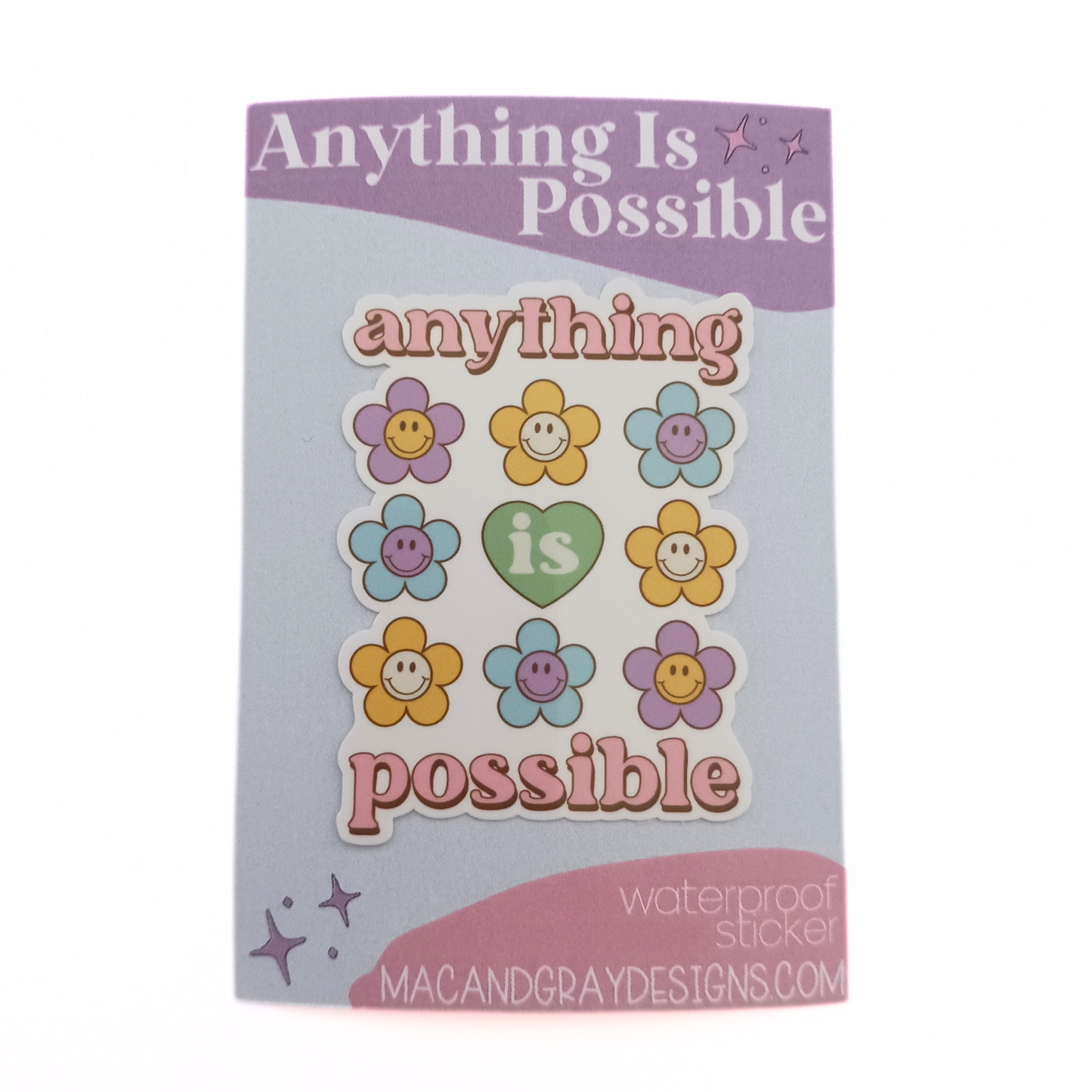 Anything Is Possible | Waterproof Sticker