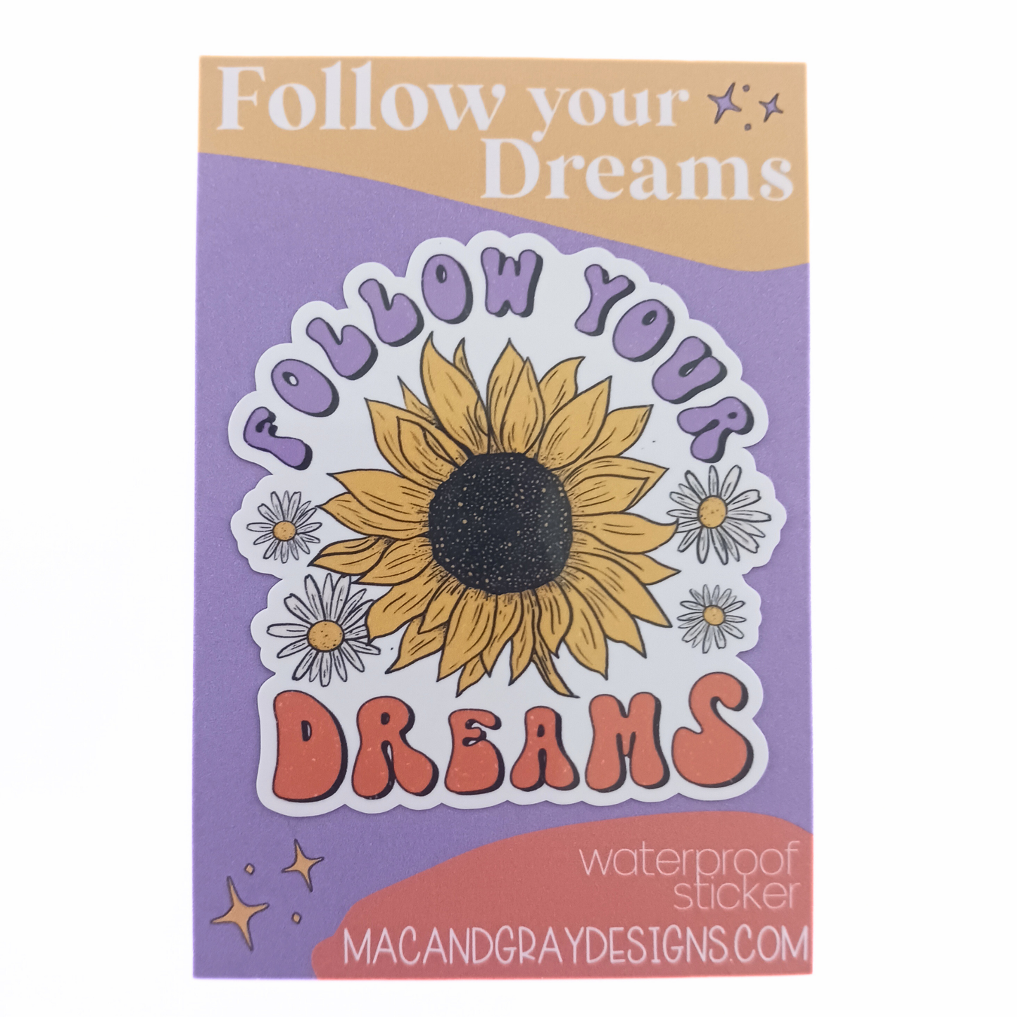 Follow Your Dreams | Waterproof Sticker