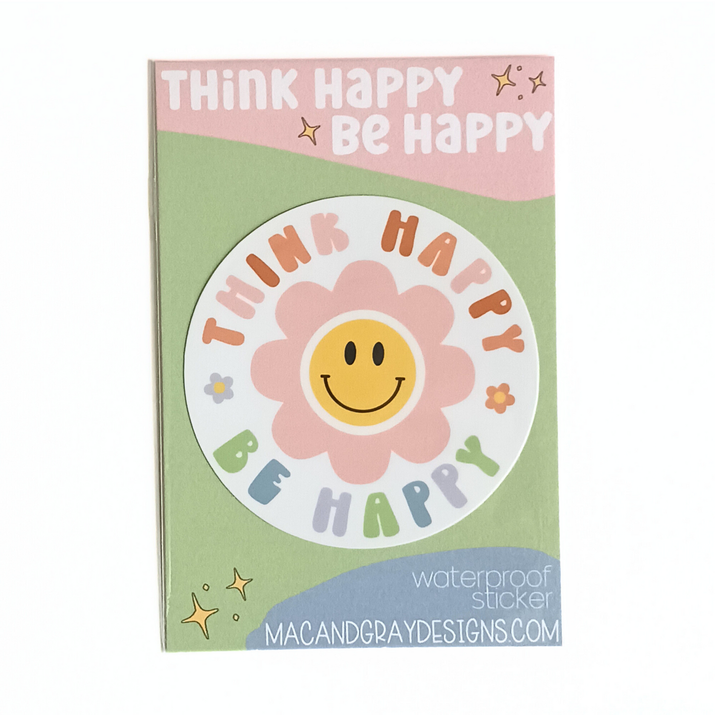Think Happy Be Happy | Waterproof Sticker