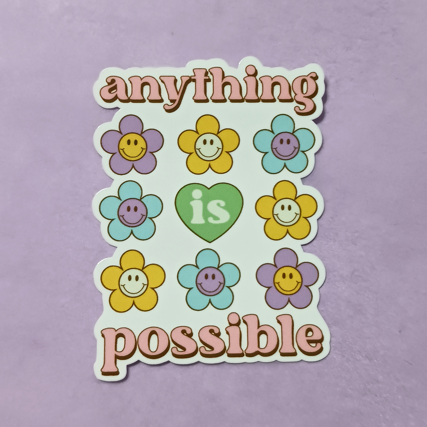Anything Is Possible | Waterproof Sticker