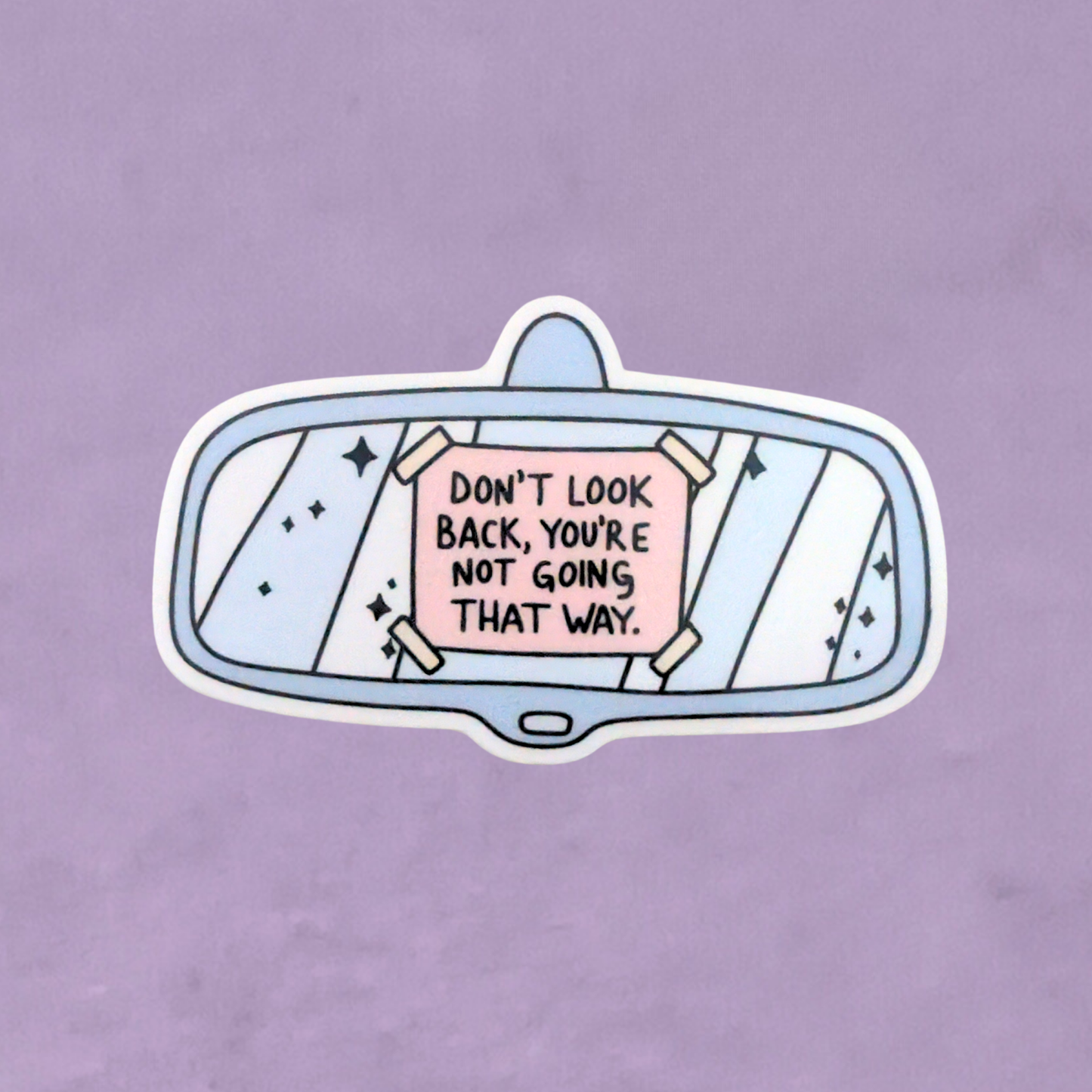 Don't Look Back | Waterproof Sticker