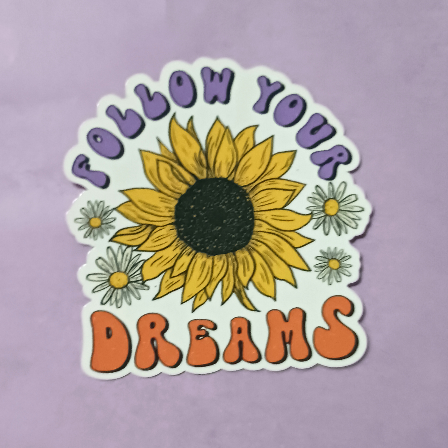 Follow Your Dreams | Waterproof Sticker