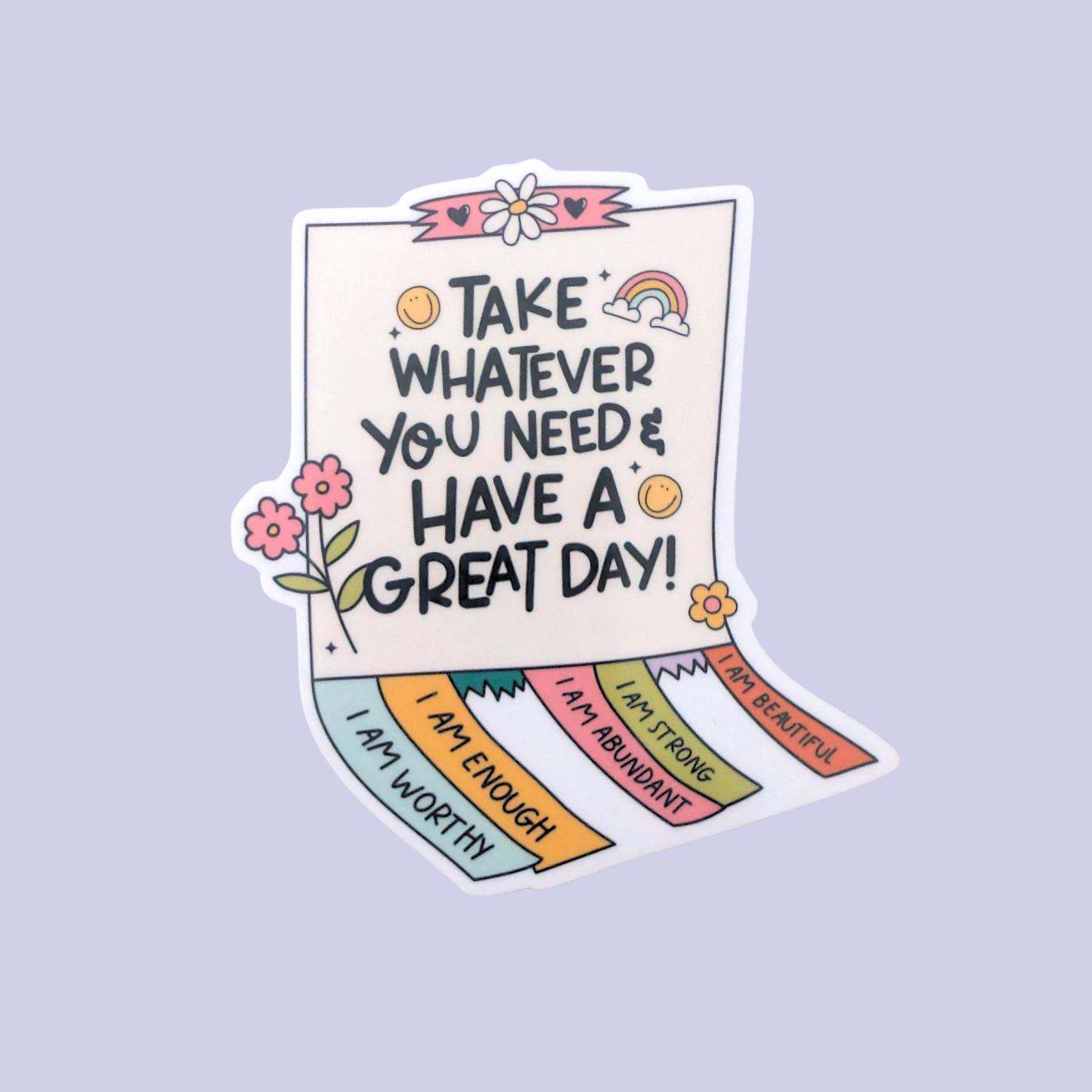 Take What You Need | Waterproof Sticker