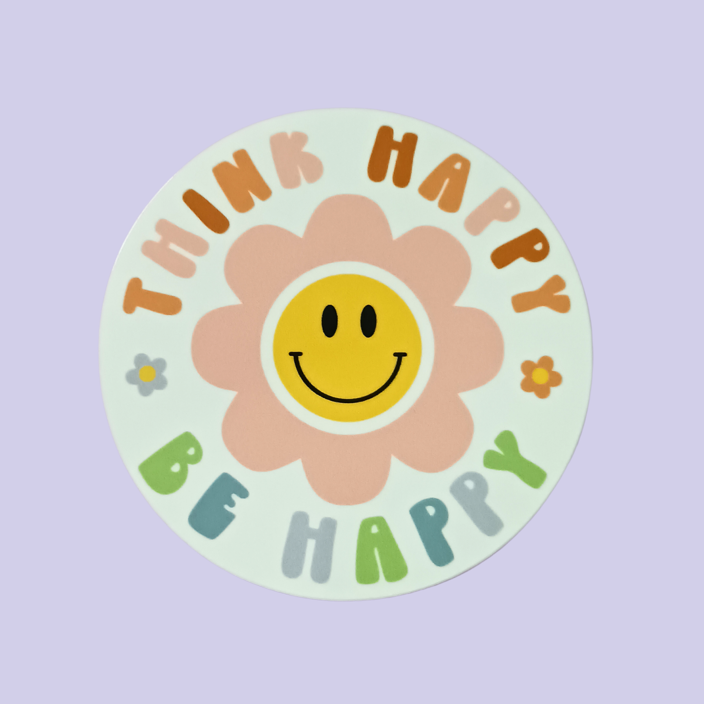Think Happy Be Happy | Waterproof Sticker