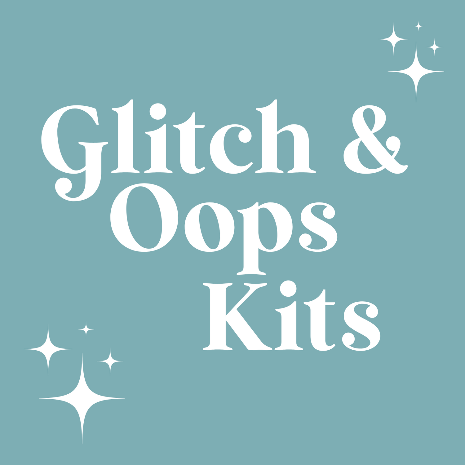 Glitch & Oops Kits