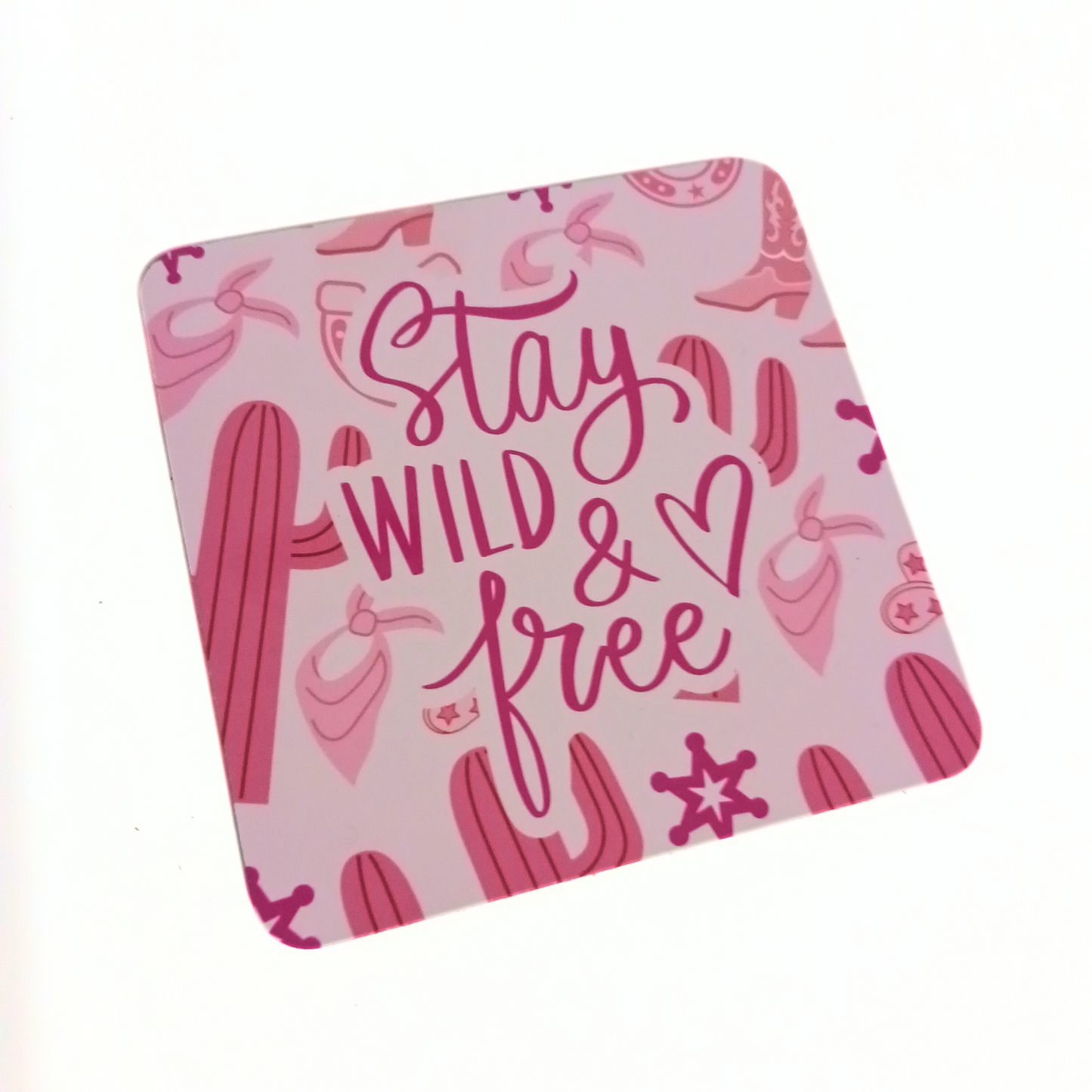 Stay Wild & Free Cowgirl // Coaster