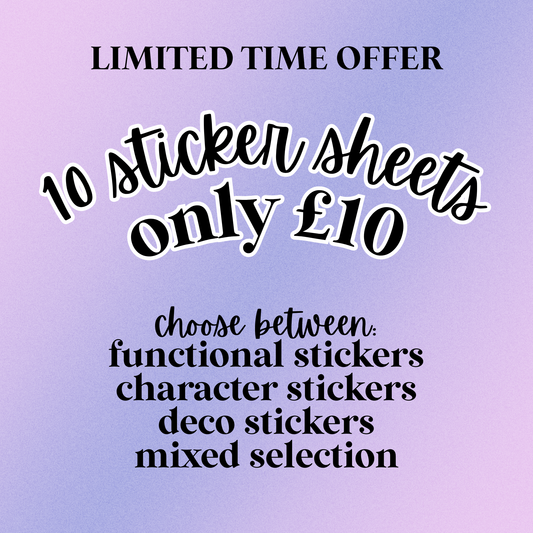10 Sticker Sheets for £10 - LIMITED TIME OFFER!