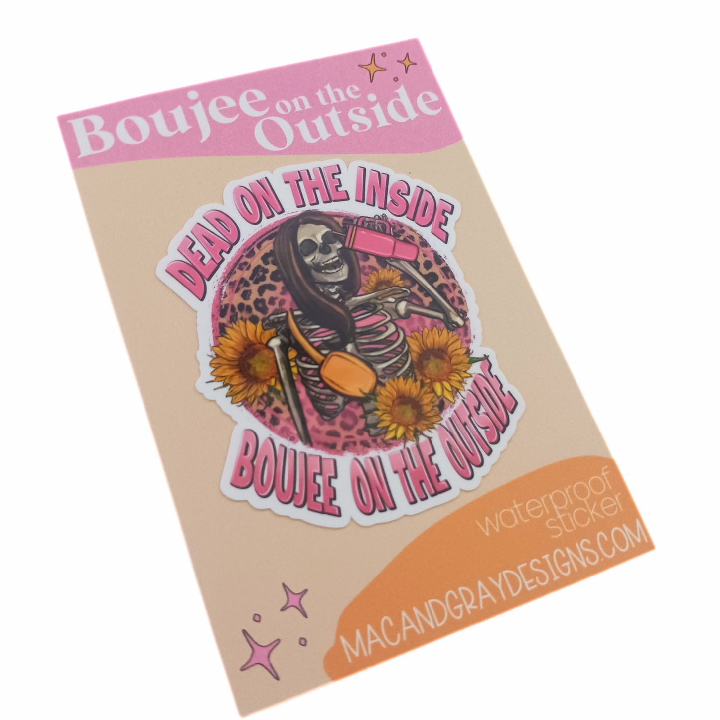 Boujee on the Outside - Waterproof Sticker