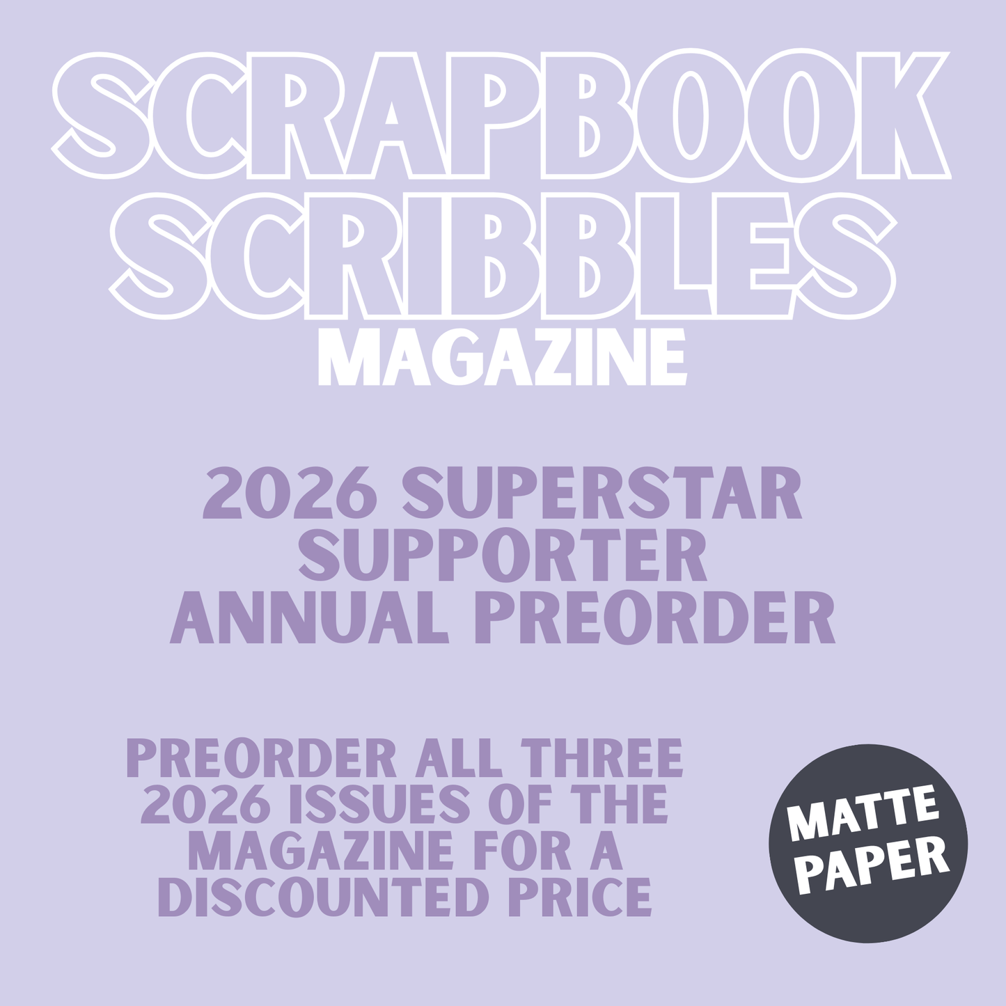 SCRAPBOOK SCRIBBLES MAGAZINE: Preorder all 2026 Issues