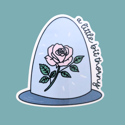 A Little Bit Thorny | Waterproof Sticker [Exclusive Art]