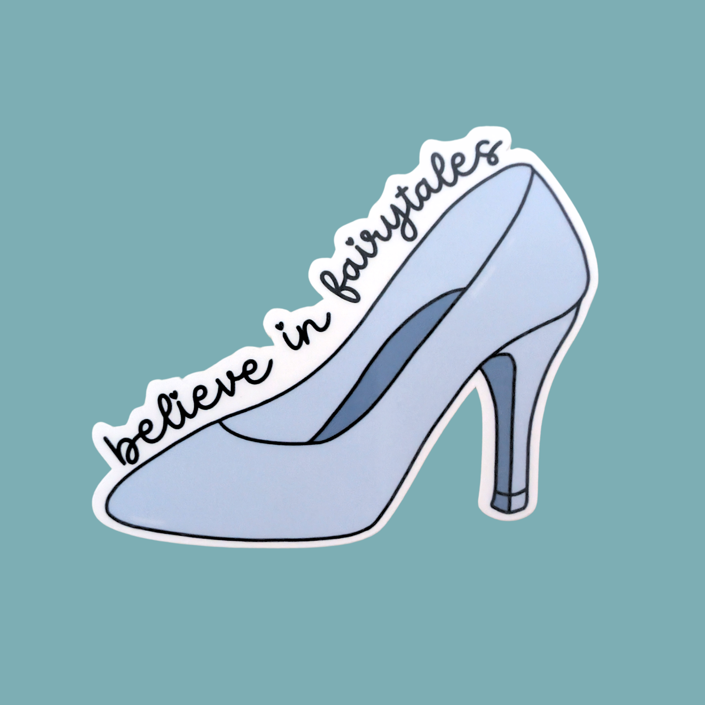 Believe In Fairytales | Waterproof Sticker [Exclusive Art]