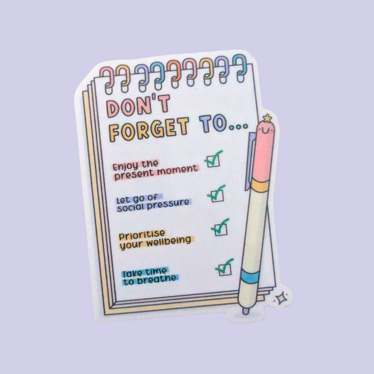 Don't Forget To... | Waterproof Sticker