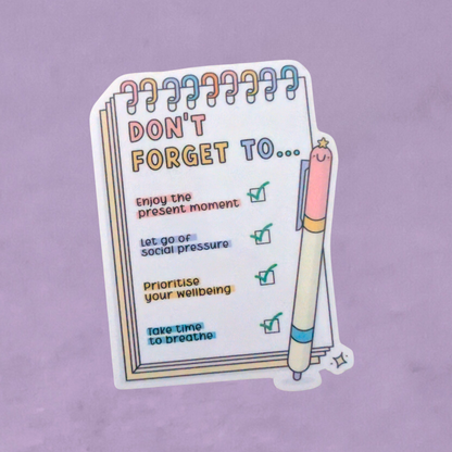 Don't Forget To... | Waterproof Sticker