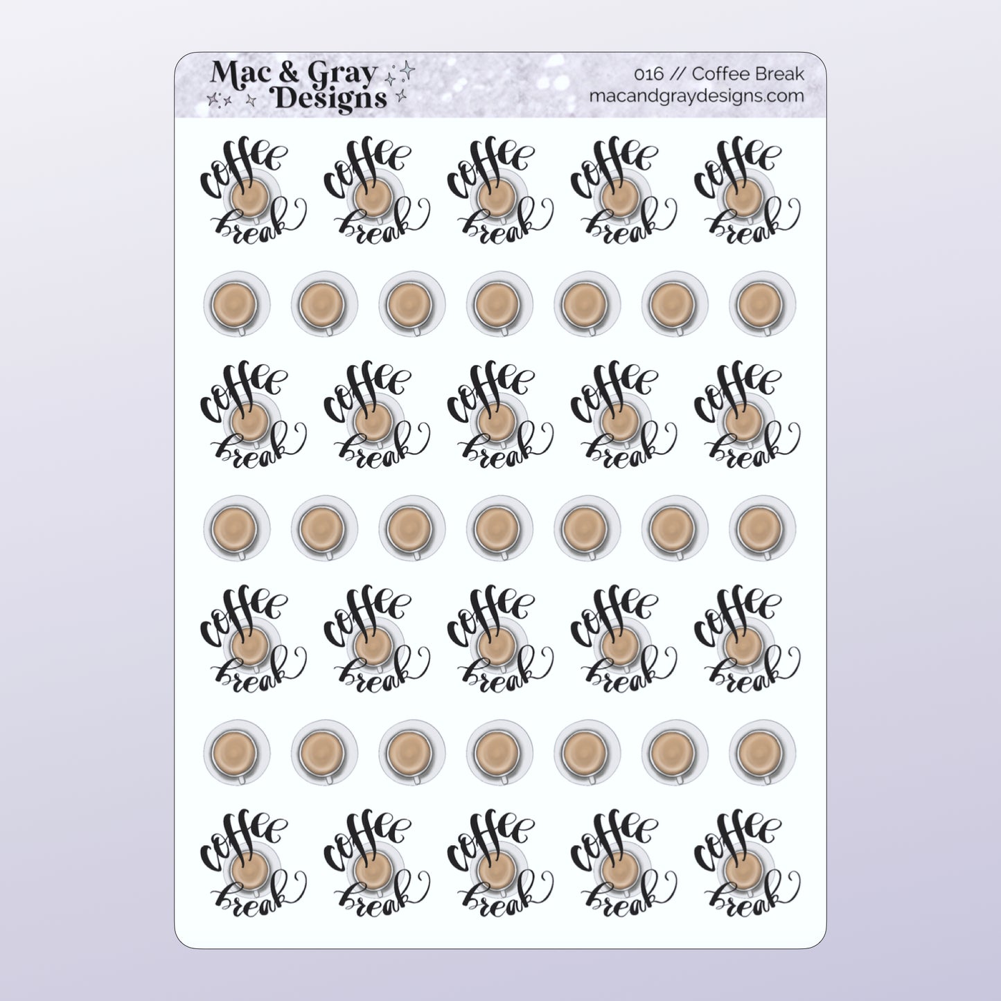 A sheet of stickers with a top view of coffee cups. Each sheet has a mixture of plain overhead coffee cup stickers and the same image with coffee break written around it in a cursive font.