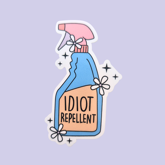 Idiot Repellent | Waterproof Sticker