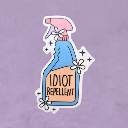 Idiot Repellent | Waterproof Sticker