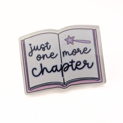 One More Chapter | Acrylic Pin