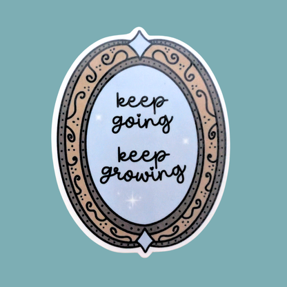 Keep Going, Keep Growing | Waterproof Sticker [Exclusive Art]