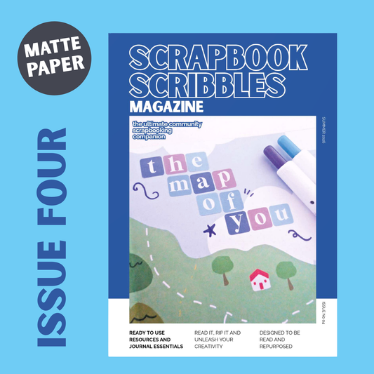 SCRAPBOOK SCRIBBLES MAGAZINE: Issue Four
