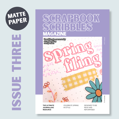 SCRAPBOOK SCRIBBLES MAGAZINE: Issue Three