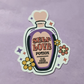 Self Love Potion - Waterproof Sticker