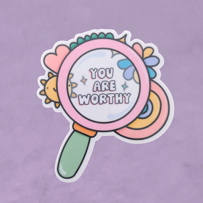 You Are Worthy | Waterproof Sticker
