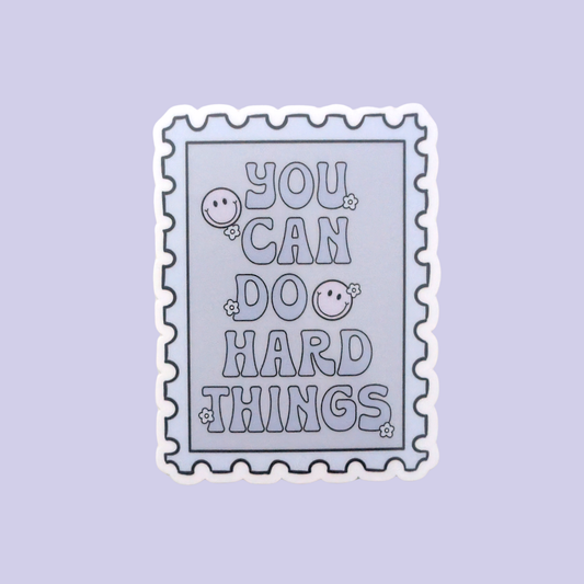 Hard Things | Waterproof Sticker